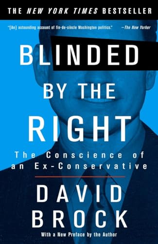 Blinded by the Right: The Conscience of an Ex-Conservative von CROWN